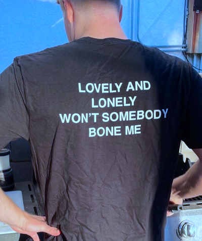 Free Shipping-LOVELY AND LONLEY WON'T SOMEBODY BONE ME TEE