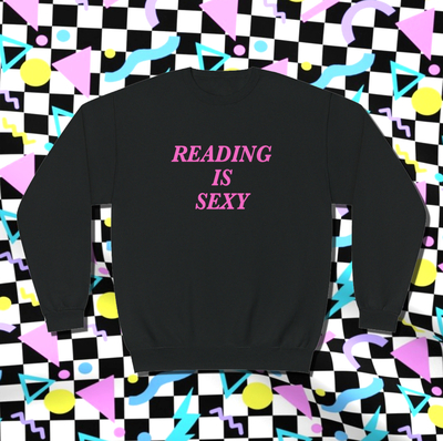 READING IS SEXY SWEATER