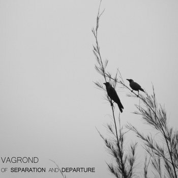 VAGROND - Of Separation And Departure - CD