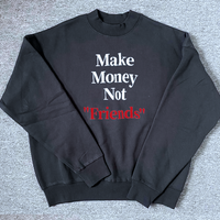 "MAKE MONEY NOT FRIENDS" SWEATER - Thumbnail 3