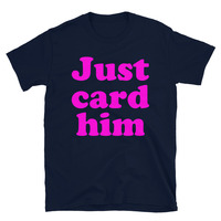 Just Card Him - Women's Short-Sleeve T-Shirt - Thumbnail 6