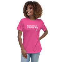 Every Dog is a Worthy Dog Women's Relaxed Tee - Thumbnail 3