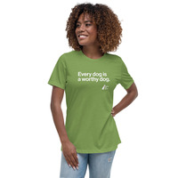 Every Dog is a Worthy Dog Women's Relaxed Tee - Thumbnail 5