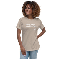 Every Dog is a Worthy Dog Women's Relaxed Tee - Thumbnail 8