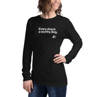 Every Dog is a Worthy Dog Unisex Long Sleeve Tee - Thumbnail 1