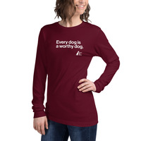 Every Dog is a Worthy Dog Unisex Long Sleeve Tee - Thumbnail 7