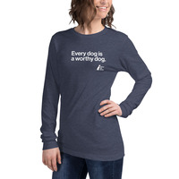 Every Dog is a Worthy Dog Unisex Long Sleeve Tee - Thumbnail 15