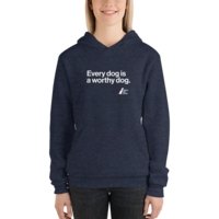 Every Dog is a Worthy Dog Unisex Hoodie - Thumbnail 1