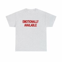 Free Shipping-EMOTIONALLY AVAILABLE TEE - Thumbnail 5