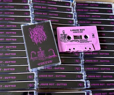 Liquid Rot - "Gutted" 