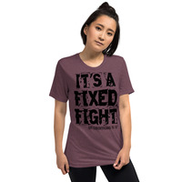 "It's a Fixed Fight" -  Unisex, Short sleeve t-shirt - Thumbnail 3