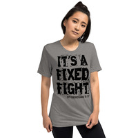 "It's a Fixed Fight" -  Unisex, Short sleeve t-shirt - Thumbnail 6