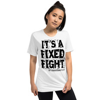 "It's a Fixed Fight" -  Unisex, Short sleeve t-shirt - Thumbnail 13