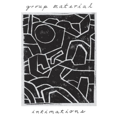 Group material 'intimations' lp (gggr-136)