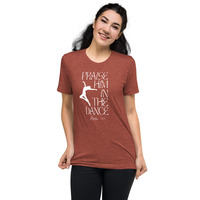 "Praise Him in the Dance" Short sleeve t-shirt - Thumbnail 7