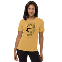 "Praise Him in the Dance" Short sleeve t-shirt - Blk font - Thumbnail 6