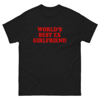 Free Shipping-WORLD'S BEST EX GIRLFRIEND TEE - Thumbnail 3