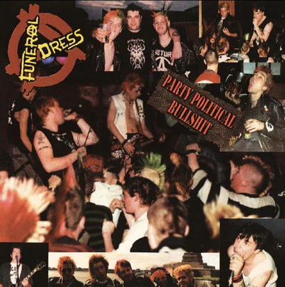 Funeral Dress- party political bullshit lp