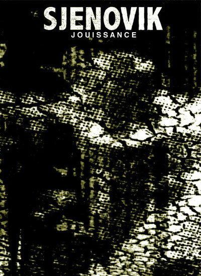 Sjenovik- Jouissance
