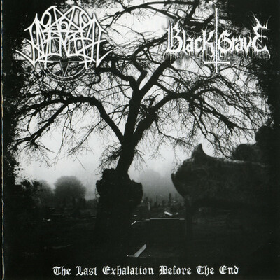 The last exhalation before the end (split cd- black grave, nocturnal amentia)