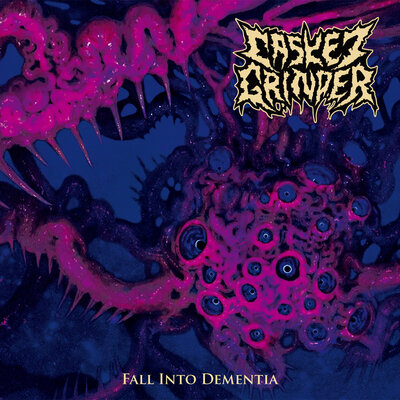 Casket Grinder- Fall into Dementia