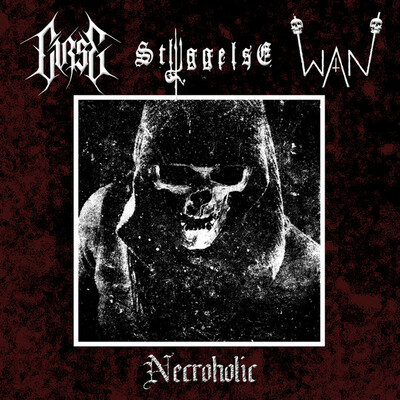 Curse- Stryggelse- Wan- Necroholic (Three Way Split)