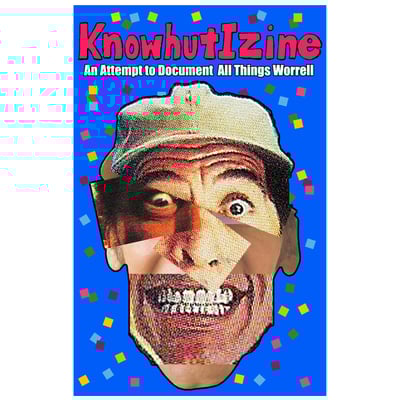 Knowhutizine: an attempt to document all things worrell (2nd edition)
