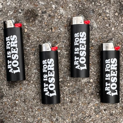 Art is for losers bic lighter