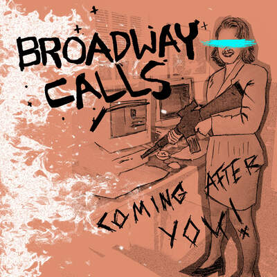 Broadway Calls "Coming After You!" 7" EP CCCP 254-7