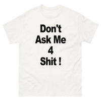 Free Shipping-DON'T ASK ME 4 SHI* TEE - Thumbnail 2