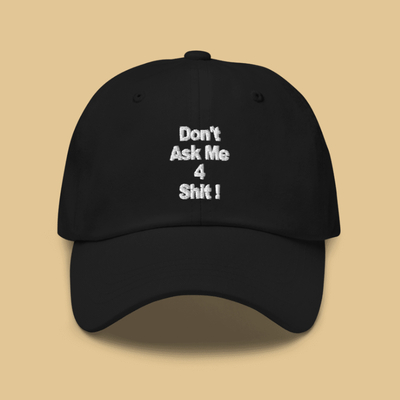  Free Shipping-DON'T ASK ME 4 SHI* CAP