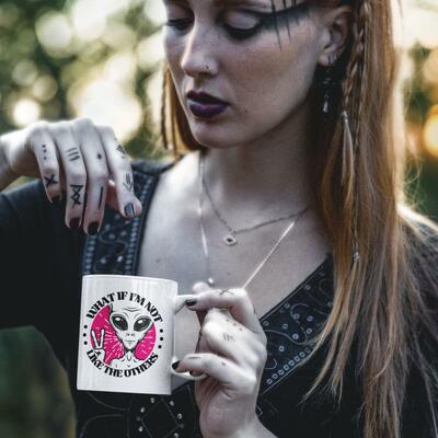 What if i'm not like the others - 11oz fun mug