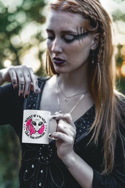 What If I'm Not Like The Others - 11oz fun mug
