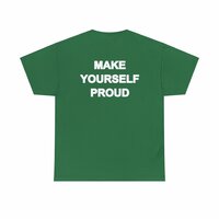 Free Shipping-MAKE YOURSELF PROUD TEE - Thumbnail 1