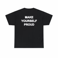 Free Shipping-MAKE YOURSELF PROUD TEE - Thumbnail 3