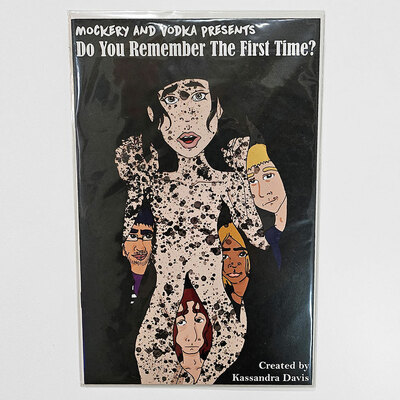 Mockery and Vodka Presents: Do You Remember The First Time?