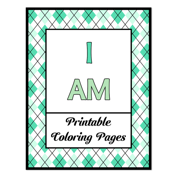 I Am_Printable Coloring Pages
