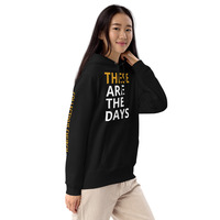 "These are the Days" Hoodie  - Thumbnail 2