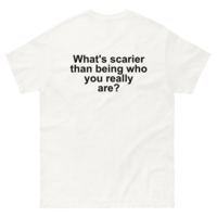 Free Shipping-WHAT'S SCARIER THAN BEING WHO YOU REALLY ARE TEE - Thumbnail 3