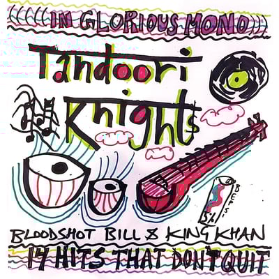 Rgf-182 bloodshot bill & king khan are... tandoori knights - "14 hits that don't quit" lp