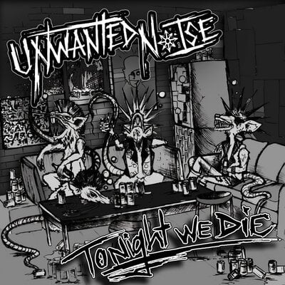 Unwanted noise - tonight we die lp ( white vinyl)