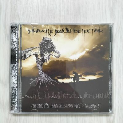 Private jesus detector - nobody's master nobody's servant cd 