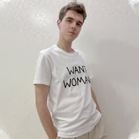 WANT WOMAN! T-Shirt - Thumbnail 1