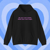 BE YOUR OWN DADDY MAKE YOUR OWN SUGAR HOODIE - Thumbnail 3