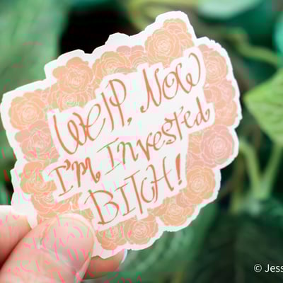 I'm invested sticker