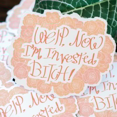 I'm invested sticker