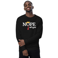 Nope not again Unisex organic raglan sweatshirt - Thumbnail 1