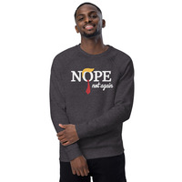 Nope not again Unisex organic raglan sweatshirt - Thumbnail 15