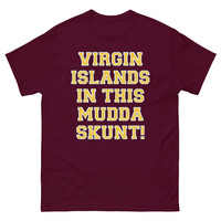 Virgin Islands In This Mudda Skunt! - Unisex Tee - Thumbnail 1