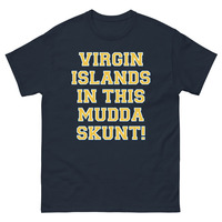Virgin Islands In This Mudda Skunt! - Unisex Tee - Thumbnail 2